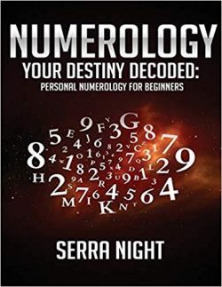 Numerology: Your Destiny Decoded: Personal Numerology For Beginners