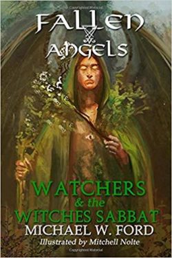Fallen Angels: Watchers and the Witches Sabbat