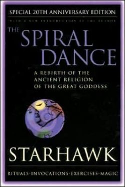 Spiral Dance, the - 20th Anniversary: A Rebirth of the Ancient Religion of the Goddess: 20th Anniversary Edition