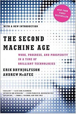The Second Machine Age: Work, Progress, and Prosperity in a Time of Brilliant Technologies