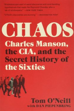 Chaos: Charles Manson, the Cia, and the Secret History of the Sixties