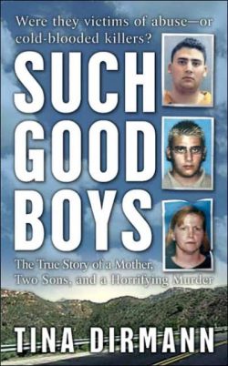 Such Good Boys: The True Story of a Mother, Two Sons and a Horrifying Murder