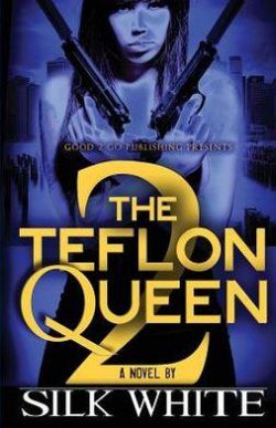 The Teflon Queen PT 2