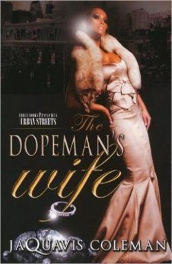 The Dopeman's Wife