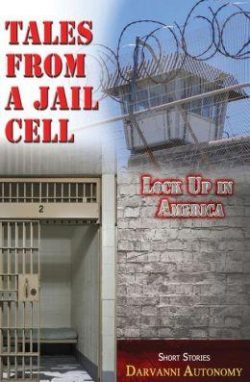 Tales From A Jail Cell