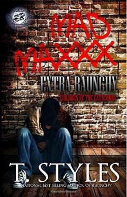 Mad Maxxx: Children of the Catacombs Extra Raunchy (The Cartel Publications Presents)