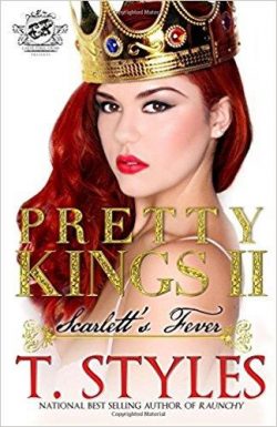 Pretty Kings 2: Scarlett's Fever (The Cartel Publications Presents)