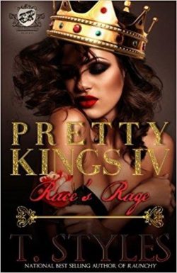 Pretty Kings 4: Race's Rage (The Cartel Publications Presents)