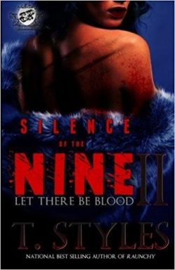 Silence of The Nine II: Let There Be Blood (The Cartel Publications Presents)