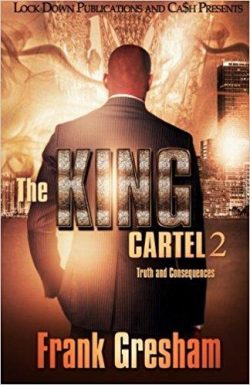 The King Cartel 2: Truth and Consequences