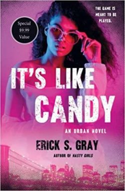 It's Like Candy: An Urban Novel