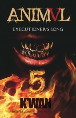 Animal V: Executioner's Song: Executioner's Song