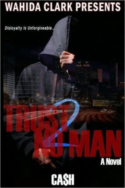 Trust No Man 2: Disloyalty Is Unforgivable