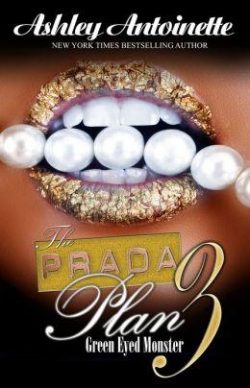 The Prada Plan 3: Green-Eyed Monster