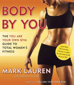 Body by You: You are Your Own Gym for Women