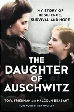 The Daughter of Auschwitz: My Story of Resilience, Survival and Hope