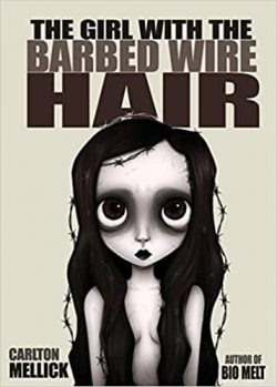 The Girl with the Barbed Wire Hair
