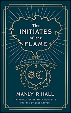The Initiates of the Flame: The Deluxe Edition