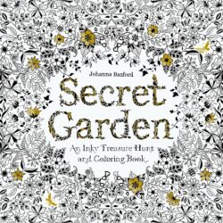 Secret Garden: An Inky Treasure Hunt and Coloring Book for Adults