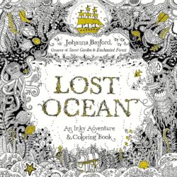Lost Ocean: An Inky Adventure and Coloring Book for Adults