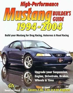 High-Performance Mustang Builder's Guide 1994-2004