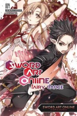 Sword Art Online 4: Fairy Dance (Light Novel)
