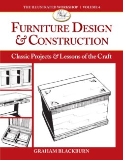 Furniture Design & Construction: Classic Projects & Lessons of the Craft