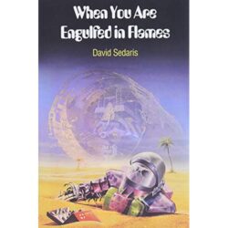 When You Are Engulfed in Flames