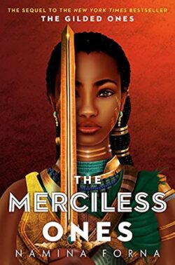 The Gilded Ones #2: The Merciless Ones