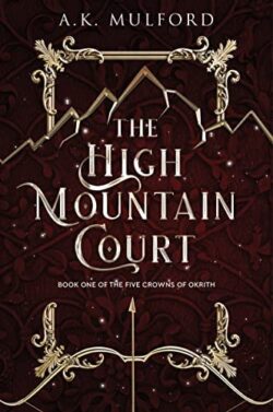 The High Mountain Court: A Fantasy Romance Novel