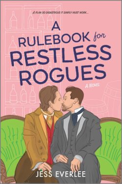 A Rulebook for Restless Rogues: A Victorian Romance