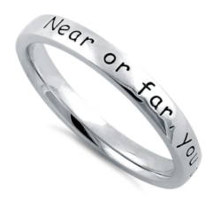 "Near or Far, You are always in My Heart" Ring