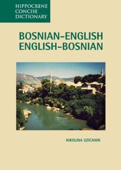 Bosnian-English, English-Bosnian Concise Dictionary