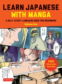 Learn Japanese with Manga Volume One: Learn Japanese w/ Manga Comic Strips!