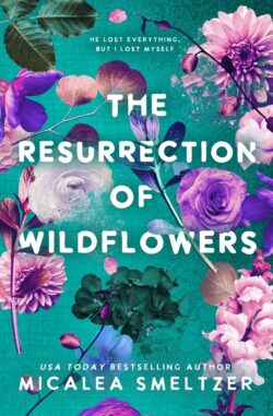 The Resurrection of Wildflowers: Wildflower Duet