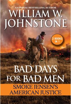Bad Days for Bad Men: Smoke Jensen's American Justice