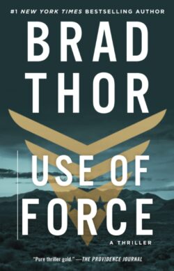 Use of Force: A Thriller