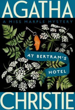 At Bertram's Hotel: A Miss Marple Mystery