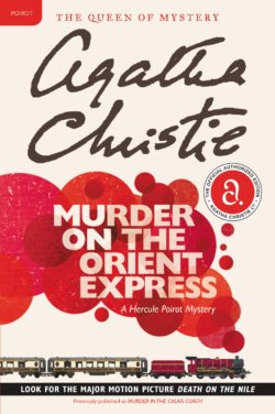 Murder on the Orient Express: A Hercule Poirot Mystery: The Official Authorized Edition
