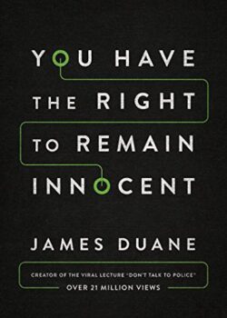 You Have the Right to Remain Innocent