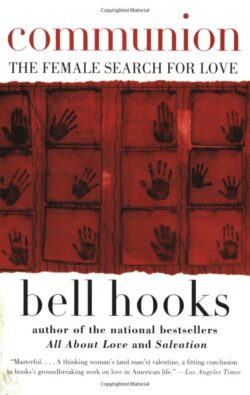 Communion: The Female Search for Love