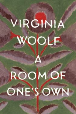 A Room of One's Own: The Virginia Woolf Library Authorized Edition