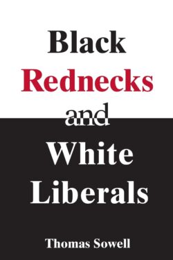 Black Rednecks & White Liberals