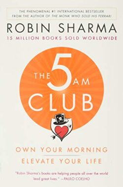 The 5am Club: Own Your Morning. Elevate Your Life.