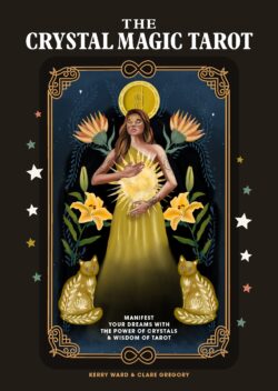 The Crystal Magic Tarot: Understand and Control Your Fate with Tarot [With Book(s)]