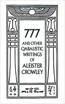777 & Other Qabalistic Writings of Aleister Crowley