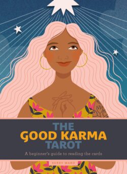 The Good Karma Tarot: A Beginner's Guide to Reading the Cards [With Book(s)]