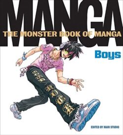 Monster Book of Manga: Drawing Manga Boys