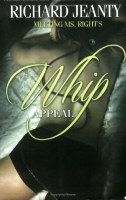 Meeting Ms. Right's Whip Appeal