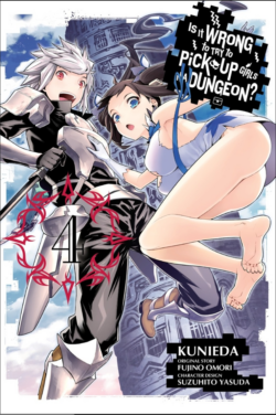 Is It Wrong to Try to Pick Up Girls in a Dungeon?, Vol. 4 (Manga)